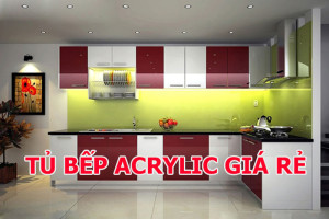 55+ mẫu tủ bếp Acrylic đẹp, hiện đại kèm báo giá mới nhất 2023